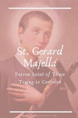 Prayer to St. Gerard Majella, Patron Saint of Trying to Conceive and ...